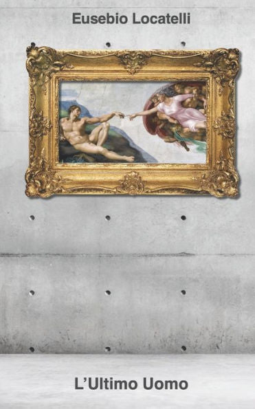 L'Ultimo Uomo (Italian Edition)