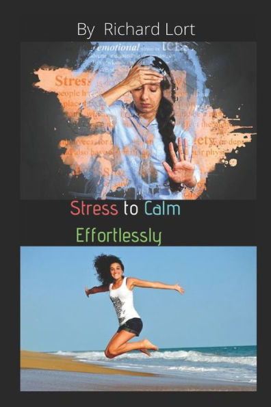 Stress To Calm Effortlessly