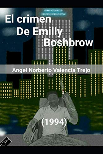 El crimen de Emilly Boshbrow: (1994) (Spanish Edition)