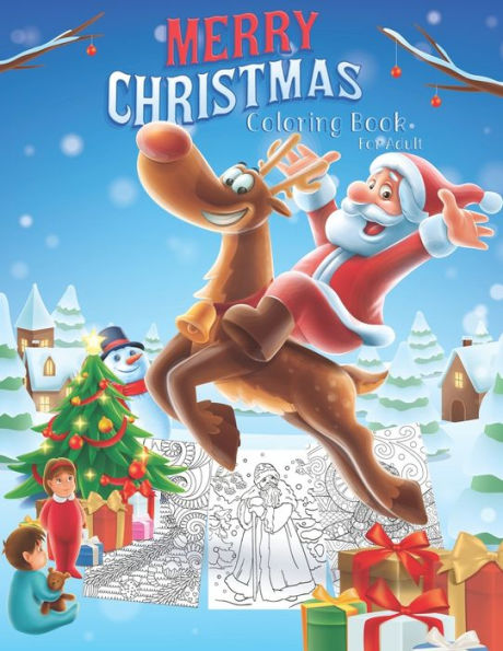 Merry Christmas Coloring Book For Adult : 40 Pages Merry Christmas Coloring Book For Relaxation, Fun And Inspiration The Best Gifts