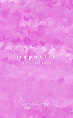 Magnolia: Letters to a dream