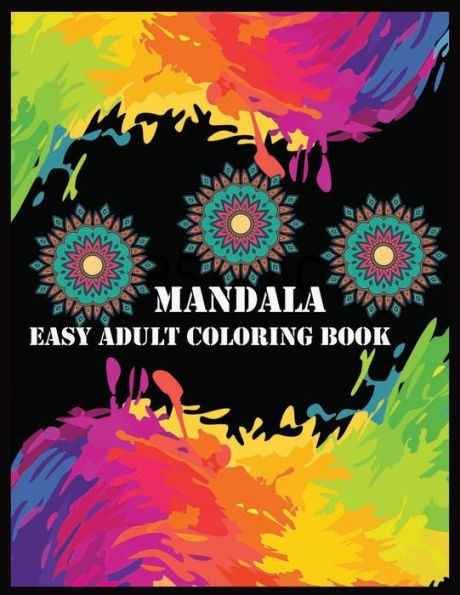 Mandala Easy Adult Coloring Book : Mandala Forever