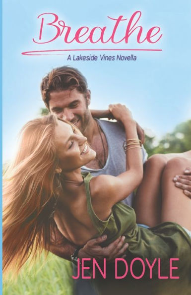 Breathe (Lakeside Vines)