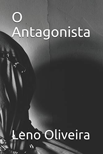 O Antagonista (Portuguese Edition)