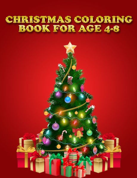 Christmas Coloring Book Age 4-8: Best Coloring Book for Adults Featuring Beautiful Winter flowers,mandala pattern,unicorn Festive Ornaments and ... Scenes best book ever also best for gift - 9781706782414