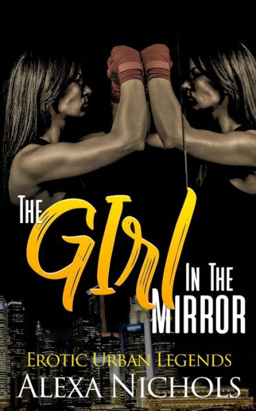 Erotic Urban Legends: The Girl In The Mirror (A Girl Fight Story)