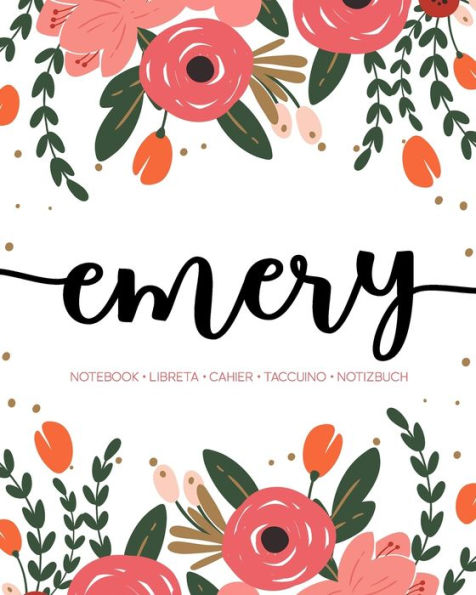 Emery: Notebook | Libreta | Cahier | Taccuino | Notizbuch: 110 pages paginas seiten pagine: Modern Florals First Name Notebook in Coral, Pink & Orange on White ACH389c