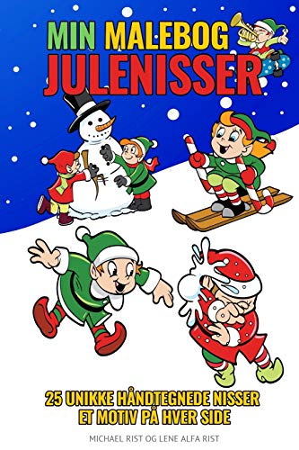 MIN MALEBOG JULENISSER: 25 H??NDTEGNEDE NISSER ET MOTIV P?? HVER SIDE (Danish Edition)
