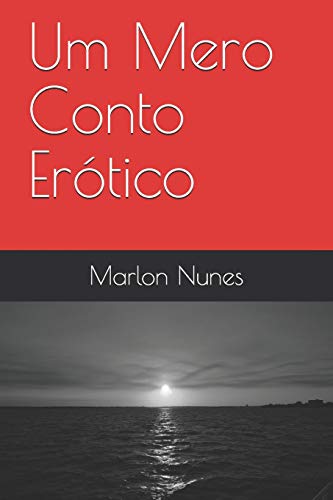 Um Mero Conto Er??tico (Portuguese Edition)