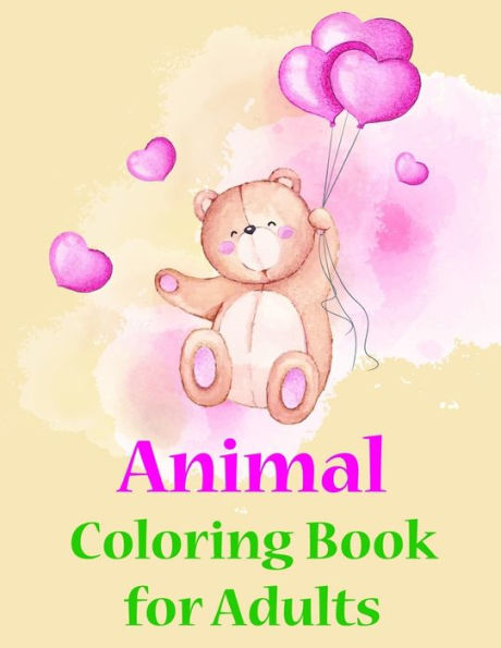 Animal Coloring Book For Adults: Coloring Pages With Adorable Animal Designs, Creative Art Activities For Children, Kids And Adults (Kids Development)
