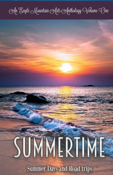 Summertime : Summer Days And Road Trips