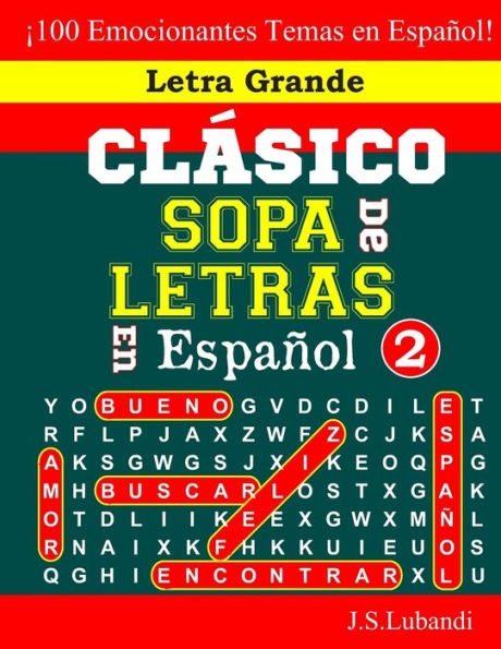 CL?SICO SOPA De LETRAS En Espa?ol; 2 (Sopa De Letras En Espa?ol: Serie Cl?sica) (Spanish Edition)