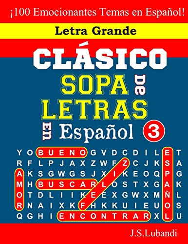CL??SICO SOPA De LETRAS En Espa??ol; 3 (Sopa De Letras En Espa??ol: Serie Cl??sica) (Spanish Edition)