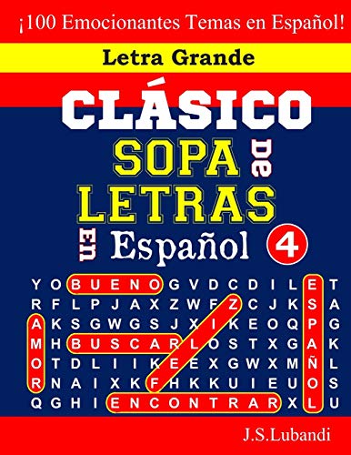 CL??SICO SOPA De LETRAS En Espa??ol; 4 (Sopa De Letras En Espa??ol: Serie Cl??sica) (Spanish Edition)