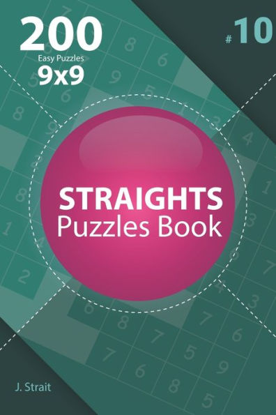 Straights - 200 Easy Puzzles 9X9 - 9781706942429