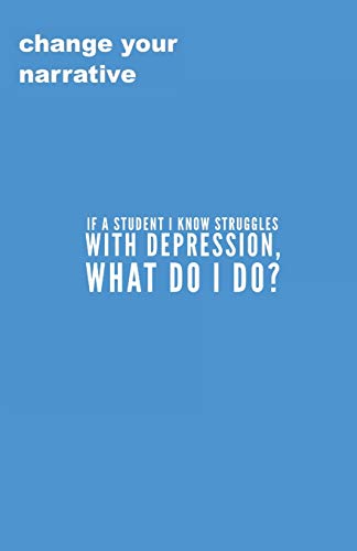 If A Student I Know Struggles With Depression, What Do I Do?