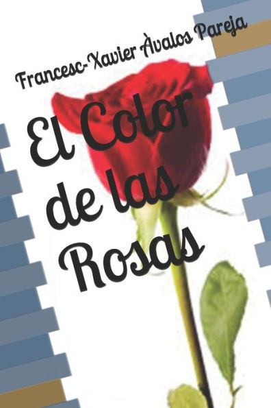 El Color de las Rosas (Spanish Edition)