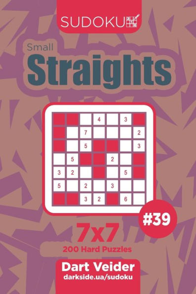 Sudoku Small Straights - 200 Hard Puzzles 7X7 - 9781707025763