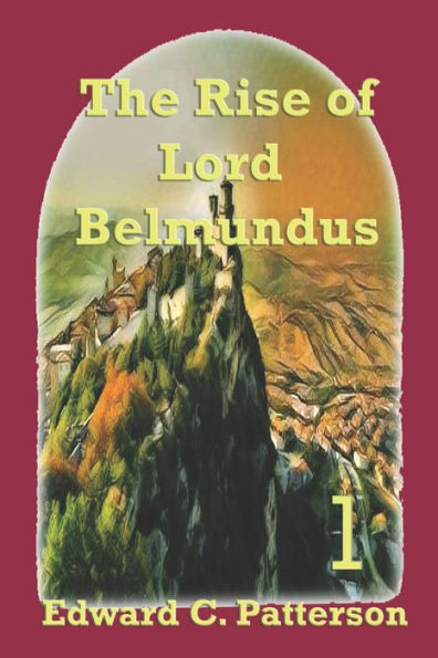 The Rise Of Lord Belmundus