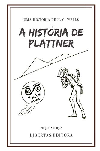 A Hist??ria de Plattner: Edi????o Bil??ngue (Portuguese Edition)