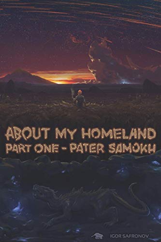 ABOUT MY HOMELAND: Part one ??? PATER SAMOKH (Abot My Homeland)