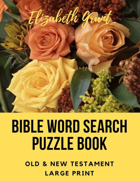 Bible Word Search Puzzle Book: Old & New Testament / 72 Large Print Puzzles - 9781707247738