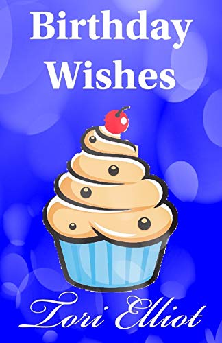 Birthday Wishes: A Sweet & Clean Romance Story (Nick & Emma)