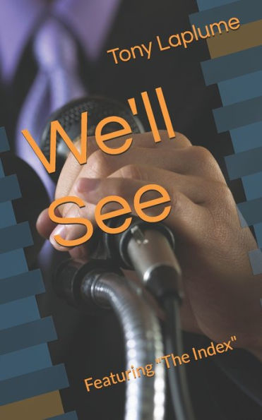 We'Ll See : Featuring The Index