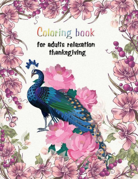 Coloring book for adults relaxation thanksgiving: Large Print Thanksgiving Coloring Book For Kids Age 4-8,Amazing Gift For Kids At Thanksgiving Day