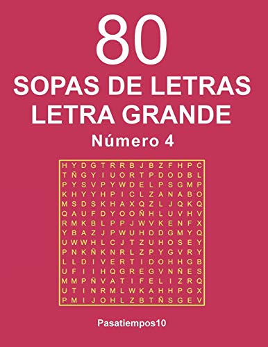 80 Sopas de Letras Letra Grande N??mero 4 (Spanish Edition)