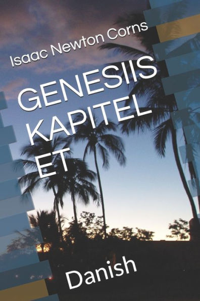 GENESIIS KAPITEL ET: Danish (Danish Edition)