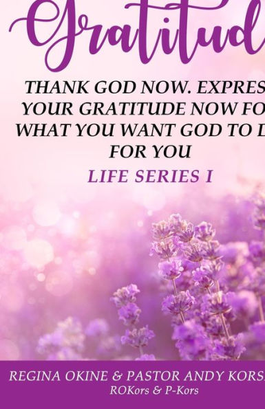 GRATITUDE: LIFE SERIES (LIFE SERIES IN PICTURES)