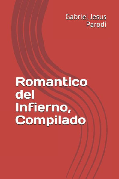 Romantico Del Infierno, Compilado