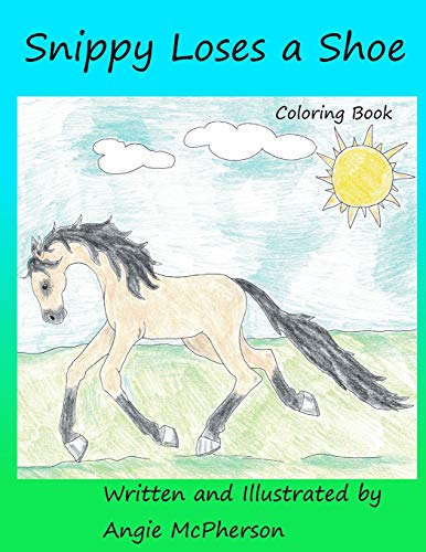 Snippy Loses a Shoe: Coloring Book (Adventures of Snippy)