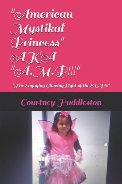 American Mystikal Princess AKA "A.M.P!!!": "Ther Engaging Glowing Light of the Day!!!"