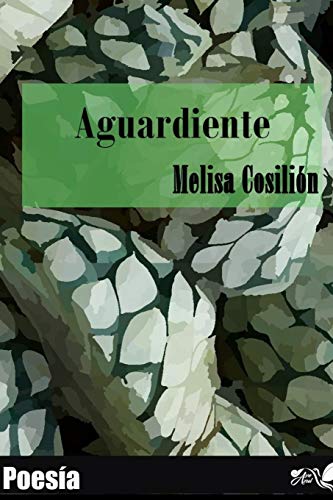 Aguardiente: Poes??a (Spanish Edition)