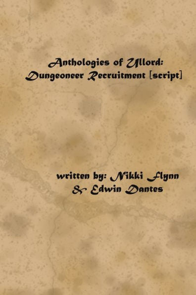 Anthologies of Ullord: Dungeoneer Recruitment