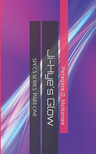 Ji-Hye?ÇÖs Glow (Specs Series)