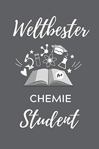 WELTBESTER CHEMIE STUDENT: A5 Geschenkbuch PUNKTIERT f??r Chemie Fans | Geschenk fuer Studenten | zum Schulabschluss | Semesterstart | bestandene Pruefung | Chemiker | Studium (German Edition)