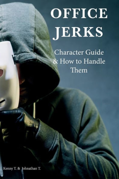 Office Jerks : Character Guide And How To Handle Them