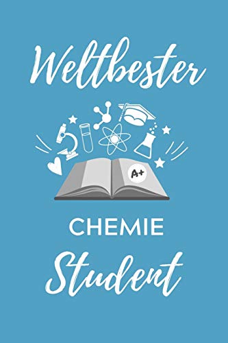 WELTBESTER CHEMIE STUDENT: A5 Geschenkbuch KARIERT f??r Chemie Fans | Geschenk fuer Studenten | zum Schulabschluss | Semesterstart | bestandene Pruefung | Chemiker | Studium (German Edition)