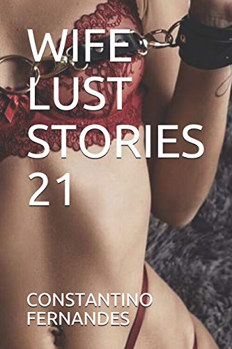 WIFE LUST STORIES 21