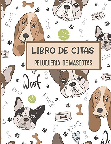 Libro de Citas Peluqueria de Mascotas: Libreta para Apuntar y Agendar Citas para Peluquera o Veterinaria, Spas de Perros, Cuidado de Mascotas, con ... con perro pug 8.5 x 11 in (Spanish Edition)