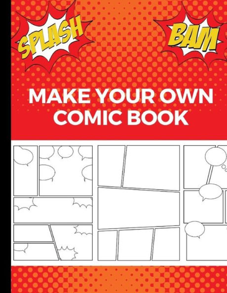 Make Your Own Comic Book : Art And Drawing Comic Strips, Great Gift For Creative Kids - Red