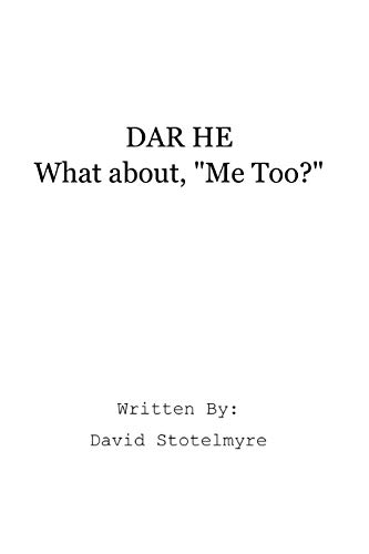 Dar He: "What about, Me Too?"