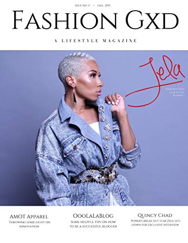 Fashion Gxd Magazine " Fall 2019 ": Jela From Oxygen's Bad Girls Club