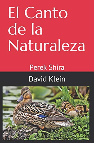 El Canto de la Naturaleza: Perek Shira (Spanish Edition)