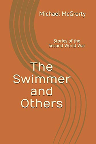The Swimmer and Others: Stories of the Second World War