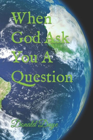 When God Ask You A Question