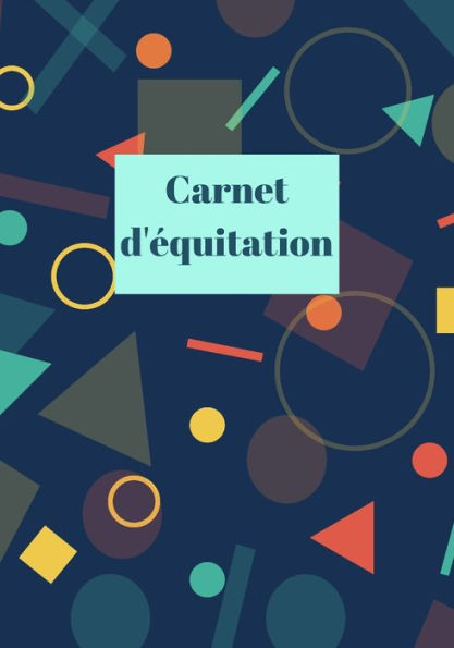 Carnet d'Equitation: Suivez vos leçons d'Equitation, vos progrès et vos objectifs (French Edition) - 9781708085650